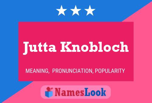 Póster del nombre Jutta Knobloch