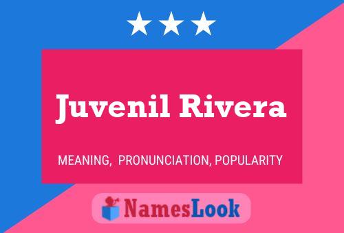 Póster del nombre Juvenil Rivera