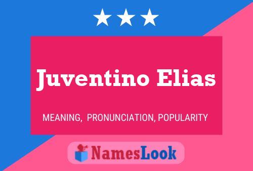 Póster del nombre Juventino Elias