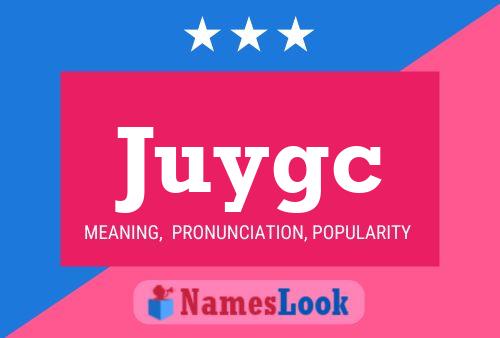 Póster del nombre Juygc