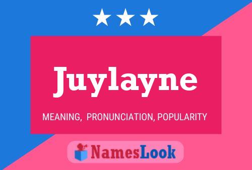 Póster del nombre Juylayne