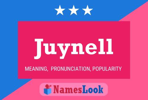 Póster del nombre Juynell