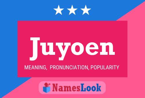 Póster del nombre Juyoen