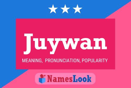 Póster del nombre Juywan