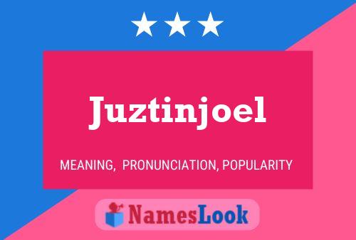 Póster del nombre Juztinjoel