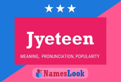 Póster del nombre Jyeteen