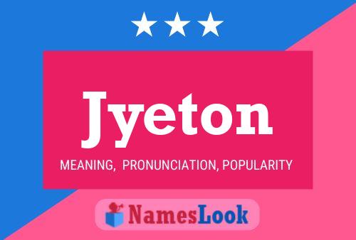 Póster del nombre Jyeton