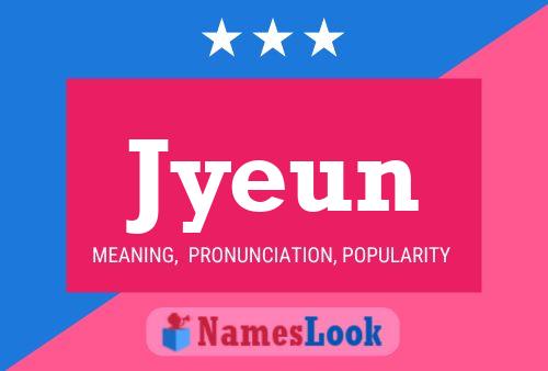 Póster del nombre Jyeun