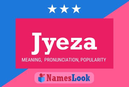 Póster del nombre Jyeza