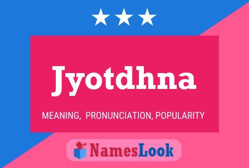 Póster del nombre Jyotdhna