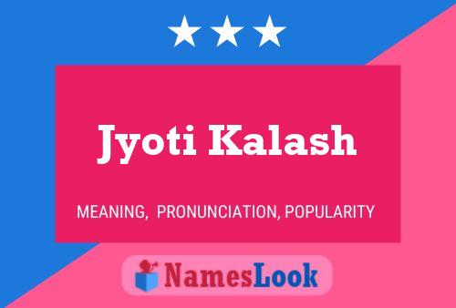 Póster del nombre Jyoti Kalash