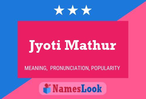 Póster del nombre Jyoti Mathur