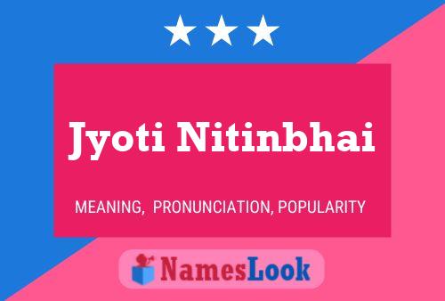 Póster del nombre Jyoti Nitinbhai