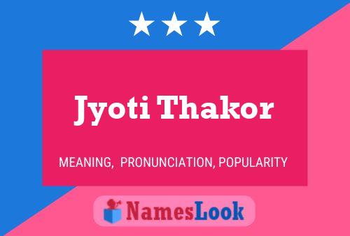 Póster del nombre Jyoti Thakor