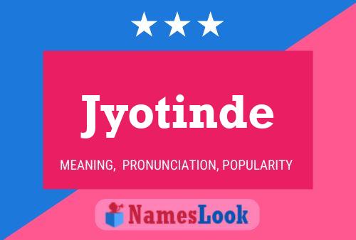 Póster del nombre Jyotinde