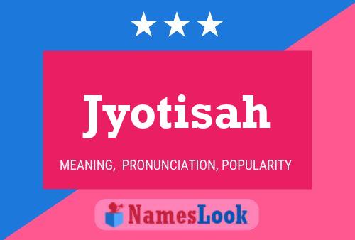 Póster del nombre Jyotisah