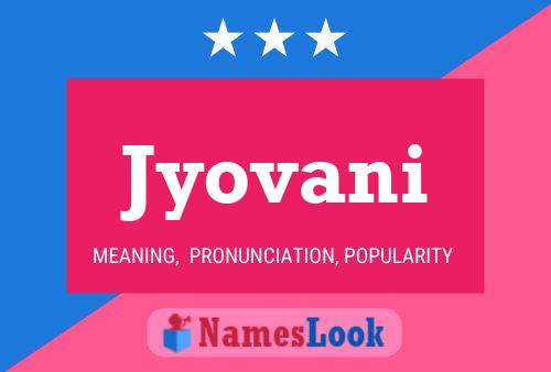 Póster del nombre Jyovani