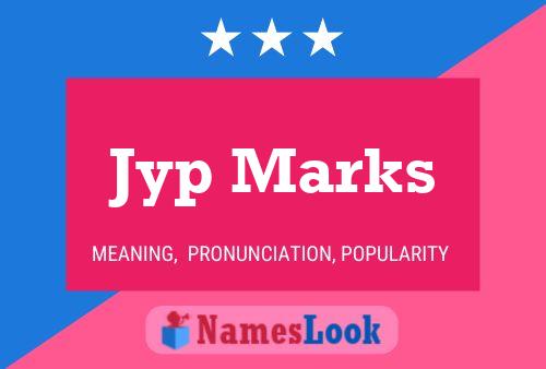 Póster del nombre Jyp Marks