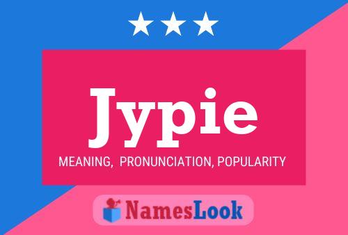 Póster del nombre Jypie