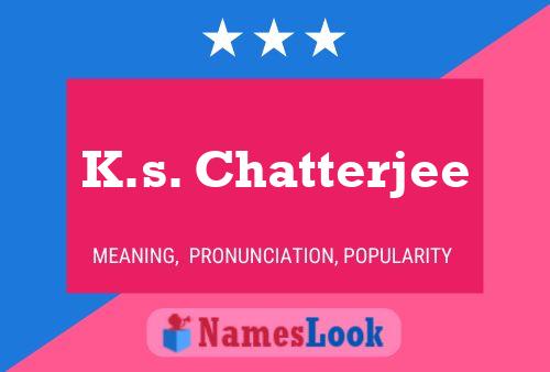 Póster del nombre K.s. Chatterjee