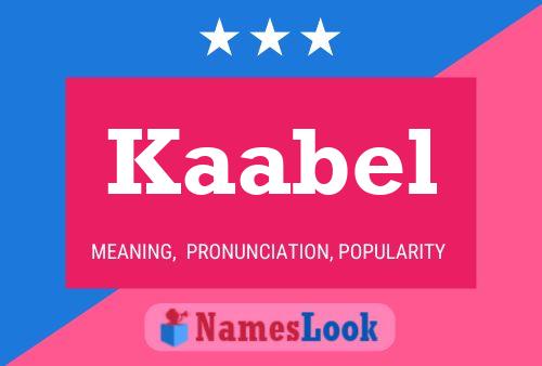 Póster del nombre Kaabel