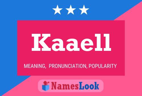 Póster del nombre Kaaell