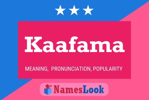 Póster del nombre Kaafama