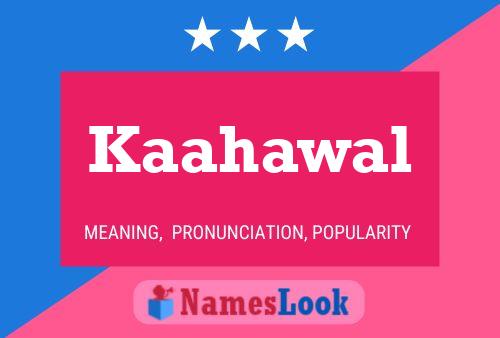 Póster del nombre Kaahawal