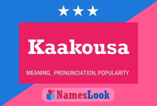 Póster del nombre Kaakousa