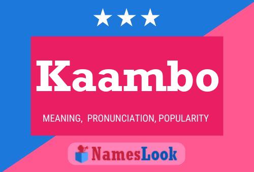 Póster del nombre Kaambo