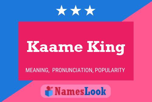 Póster del nombre Kaame King