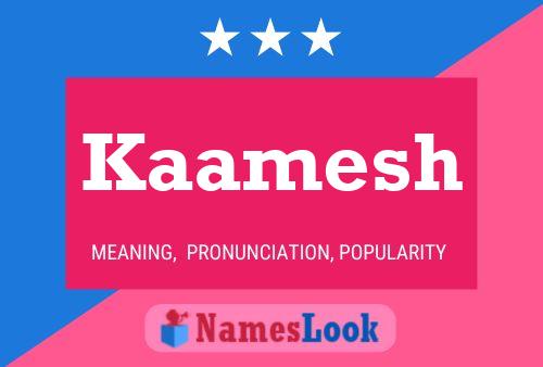 Póster del nombre Kaamesh