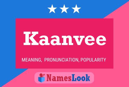 Póster del nombre Kaanvee