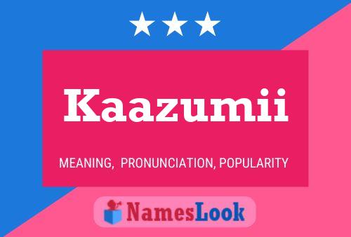 Póster del nombre Kaazumii