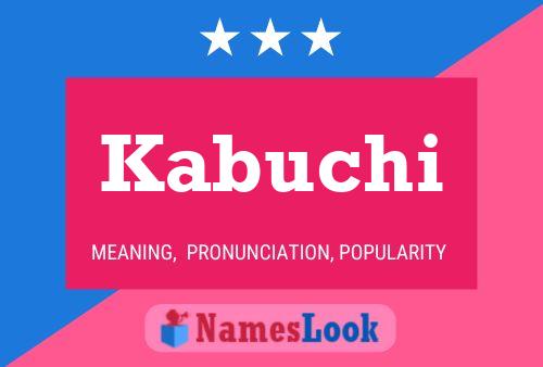 Póster del nombre Kabuchi