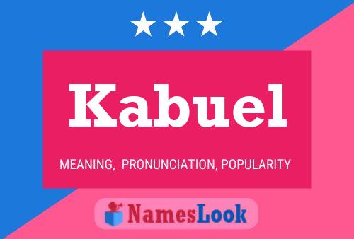 Póster del nombre Kabuel