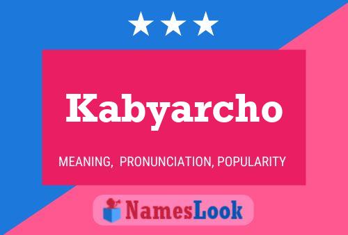 Póster del nombre Kabyarcho