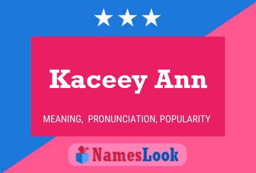 Póster del nombre Kaceey Ann