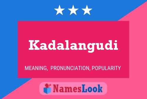 Póster del nombre Kadalangudi