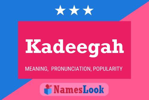 Póster del nombre Kadeegah