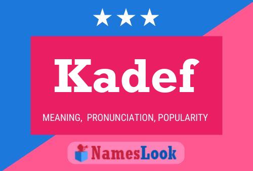 Póster del nombre Kadef