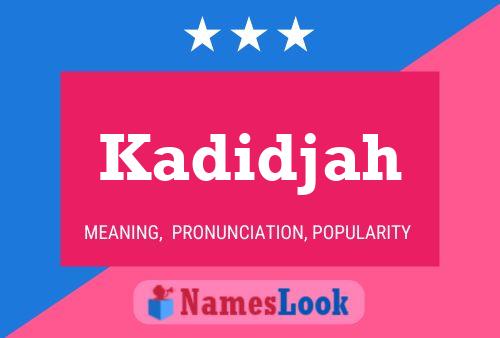 Póster del nombre Kadidjah