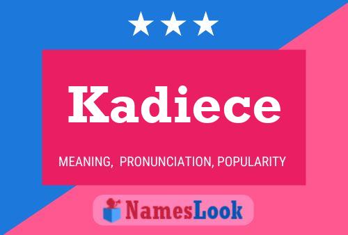 Póster del nombre Kadiece