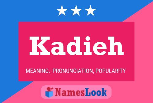 Póster del nombre Kadieh