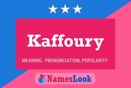 Póster del nombre Kaffoury