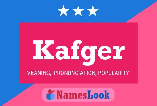 Póster del nombre Kafger