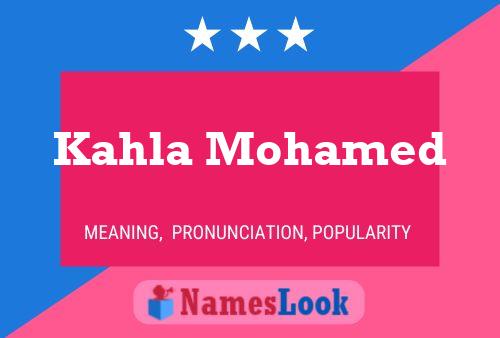 Póster del nombre Kahla Mohamed