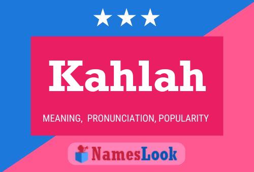 Póster del nombre Kahlah