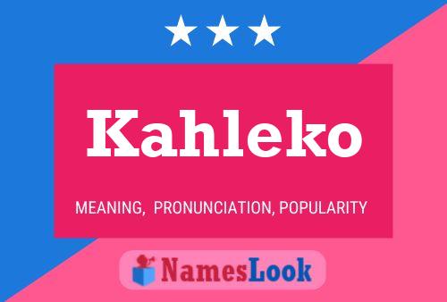 Póster del nombre Kahleko