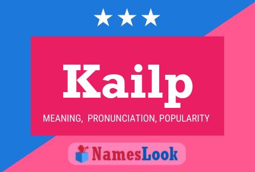 Póster del nombre Kailp